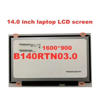 14.0 colių nešiojamas LCD ekranas B140RTN03.0 B140RTN02.3 N140FGE-E32 LP140WD2-TPB1 N140FGE-EA2 LTN140KT131600 * 900 eDP